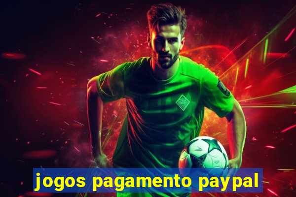 jogos pagamento paypal